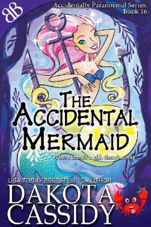 [Accidentals 16] • The Accidental Mermaid